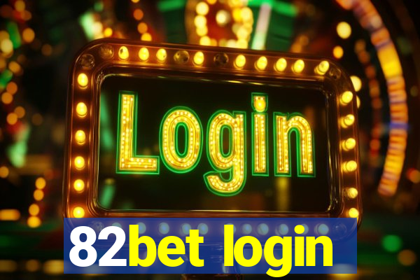 82bet login